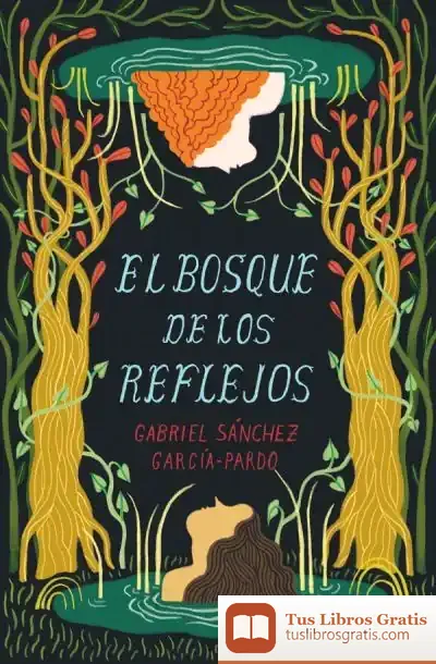Descargar El Bosque De Los Reflejos