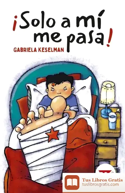Descargar ¡Sólo A Mí Me Pasa! de Gabriela Keselman