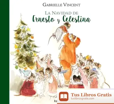 Descargar La Navidad De Ernesto Y Celestina de Gabrielle Vincent