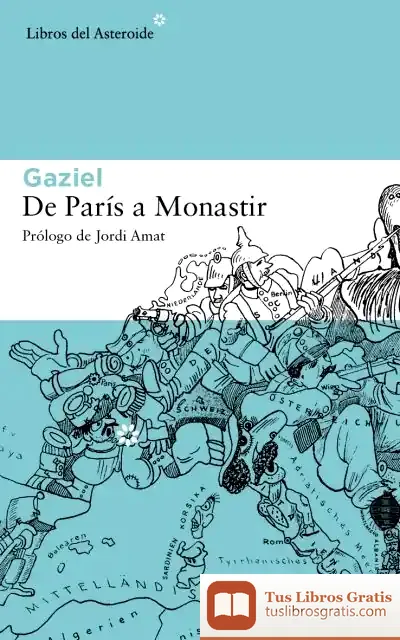 Descargar De París A Monastir de Gaziel