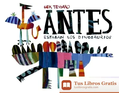 Descargar Antes Estaban Los Dinosaurios