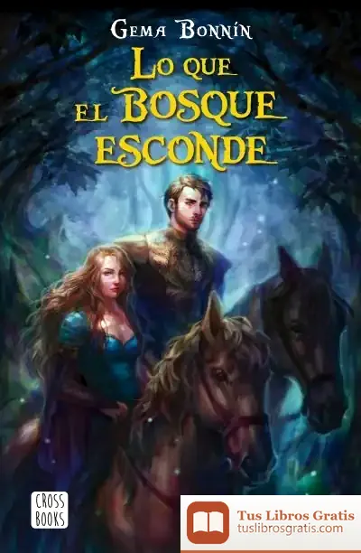 Descargar Lo Que El Bosque Esconde de Gema Bonnín