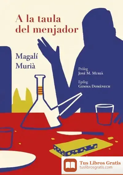 Descargar A La Taula Del Menjador de Gemma Domènech I Casadevall