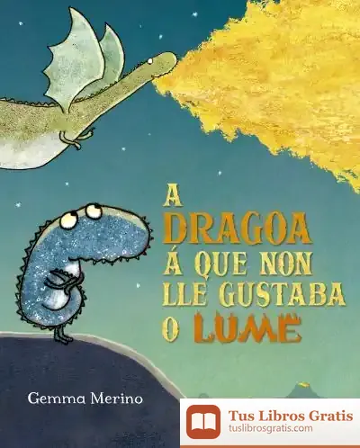Descargar A Dragoa Á Que Non Lle Gustaba O Lume