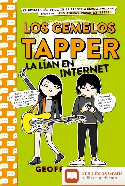 Descargar Els Bessons Tapper 4. Revolucionen Internet de Geoff Rodkey