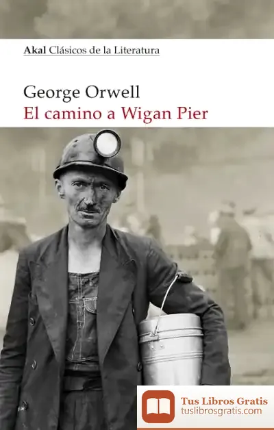Descargar El Camino A Wigan Pier