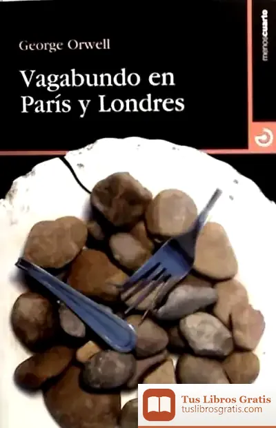 Descargar Vagabundo En París Y Londres