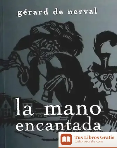 Descargar La Mano Encantada de Gérard de Nerval