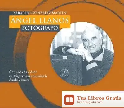 Descargar Ángel Llanos, Fotógrafo