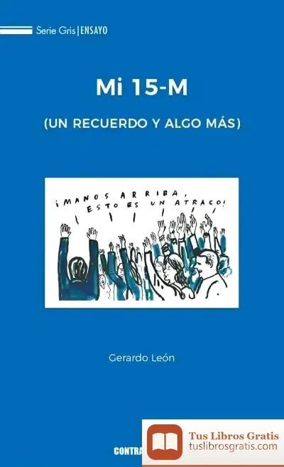 Descargar Mi 15-M: (Un Recuerdo Y Algo Más)