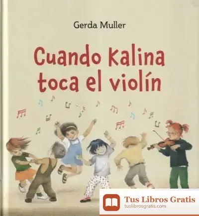 Descargar Cuando Kalina Toca El Violín de Gerda Muller