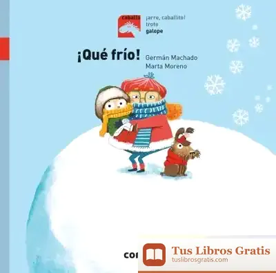 Descargar ¡Que Frio! (+5 Años) de Germán Machado