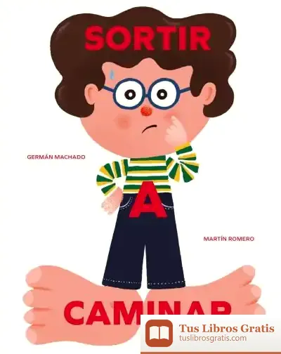 Descargar Sortir A Caminar de Germán Machado