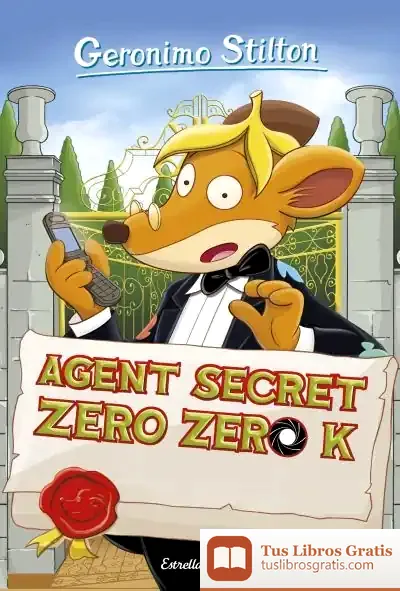 Descargar Agent Secret Zero Zero K de Geronimo Stilton