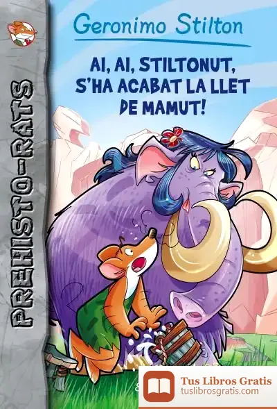 Descargar Ai, Ai, Stiltonut, S'Ha Acabat La Llet De Mamut!