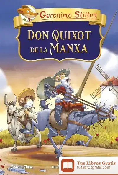 Descargar Don Quixot De La Manxa de Geronimo Stilton
