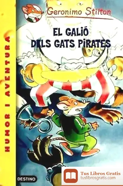 Descargar El Galió Dels Gats Pirates de Geronimo Stilton