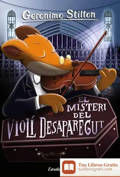 Descargar El Misteri Del Violí Desaparegut de Geronimo Stilton