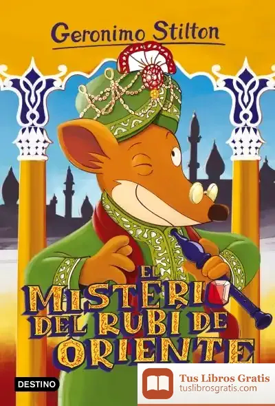 Descargar El Misterio Del Rubí De Oriente de Geronimo Stilton