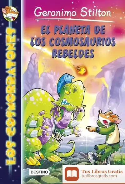 Descargar El Planeta De Los Cosmosaurios Rebeldes