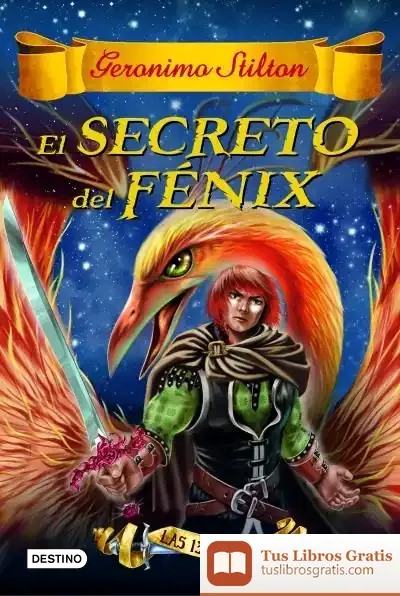 Descargar El Secreto Del Fénix de Geronimo Stilton