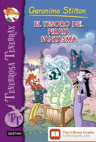 Descargar El Tesoro Del Pirata Fantasma de Geronimo Stilton