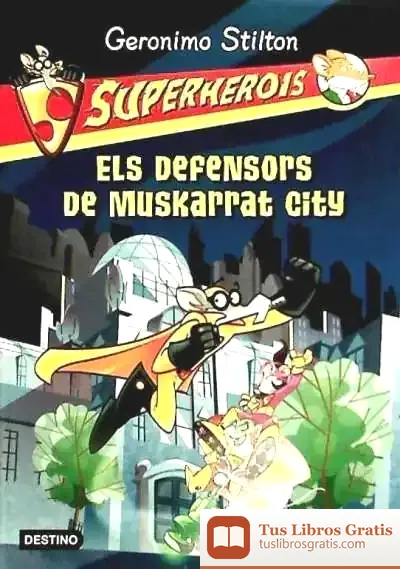 Descargar Els Defensors De Muskarrat City de Geronimo Stilton