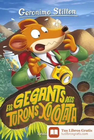 Descargar Els Gegants Dels Turons Xocolata de Geronimo Stilton