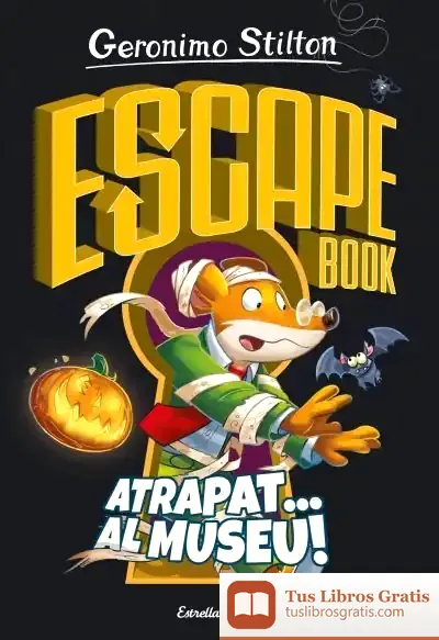 Descargar Escape Book. Atrapat... Al Museu! de Geronimo Stilton