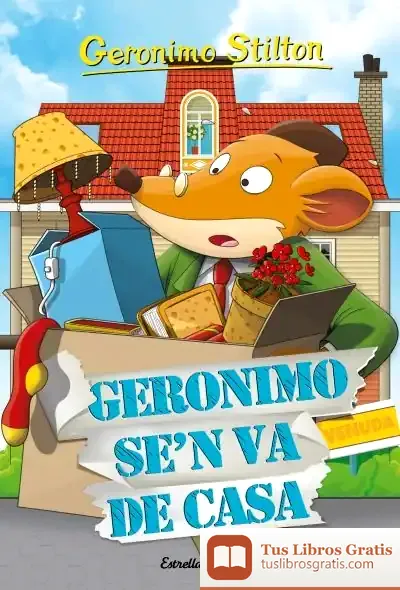 Descargar Geronimo Se N Va De Casa de Geronimo Stilton