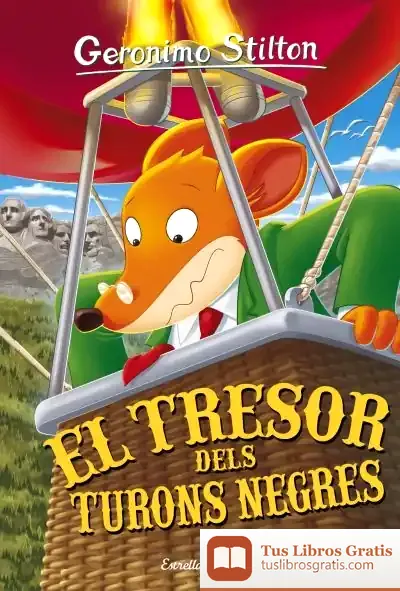 Descargar Geronimo Stilton 56. El Tresor Dels Turons Negres de Geronimo Stilton