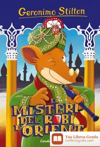 Descargar Geronimo Stilton. El Misteri Del Robí D'Orient