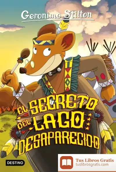 Descargar Geronimo Stilton. El Secreto Del Lago Desaparecido de Geronimo Stilton