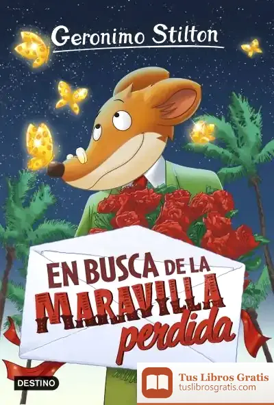 Descargar Geronimo Stilton. En Busca De La Maravilla Perdida de Geronimo Stilton
