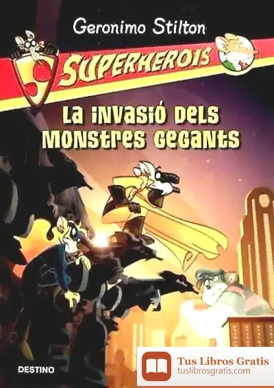 Descargar La Invasió Dels Monstres Gegants de Geronimo Stilton