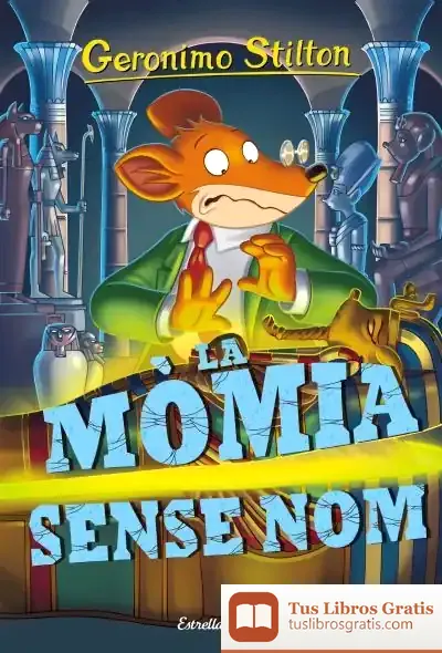 Descargar La Mòmia Sense Nom de Geronimo Stilton