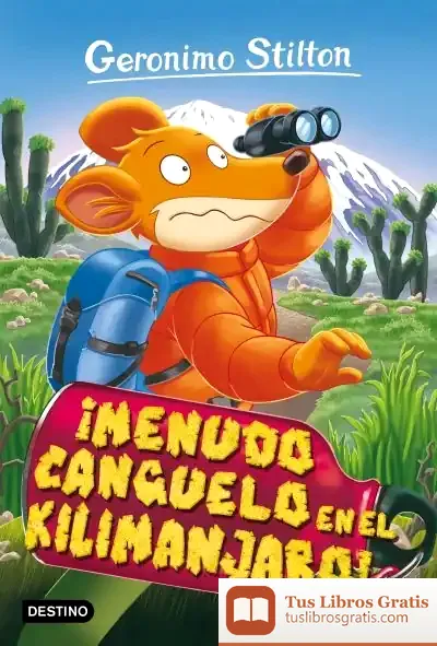 Descargar ¡Menudo Canguelo En El Kilimanjaro! de Geronimo Stilton