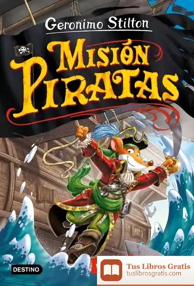 Descargar Misión Piratas. Viaje En El Tiempo 12 de Geronimo Stilton
