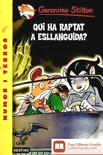 Descargar Qui Ha Raptat A Esllanguida? de Geronimo Stilton