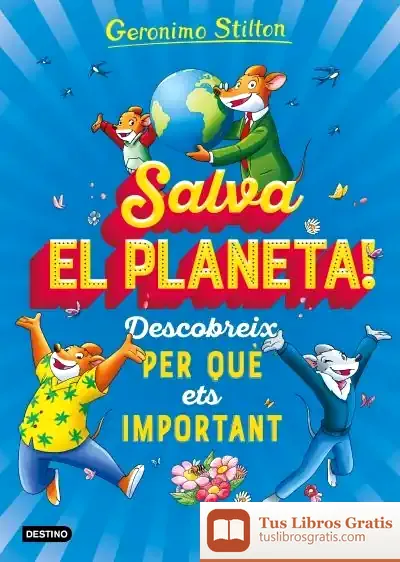Descargar Salva El Planeta! Descobreix Per Què Ets Important