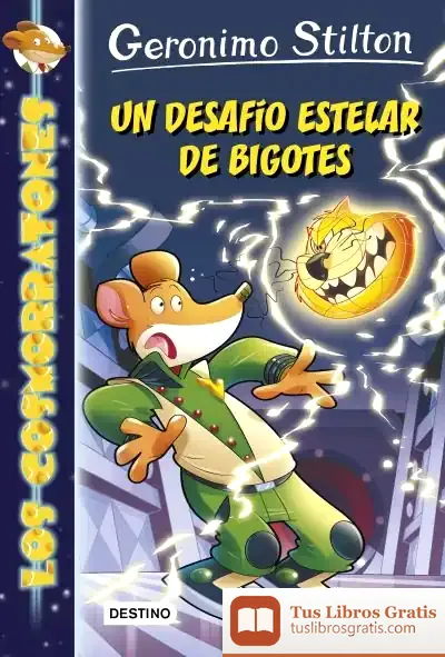Descargar Un Desafío Estelar De Bigotes de Geronimo Stilton