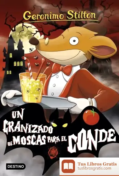 Descargar Un Granizado De Moscas Para El Conde de Geronimo Stilton