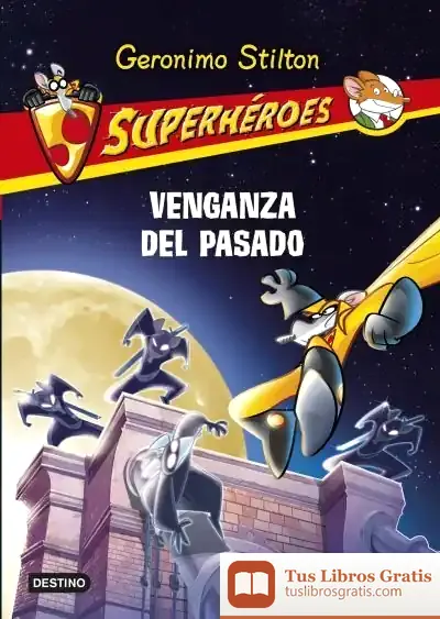 Descargar Venganza Del Pasado de Geronimo Stilton