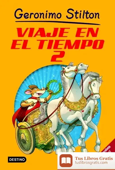 Descargar Viaje En El Tiempo 2 de Geronimo Stilton