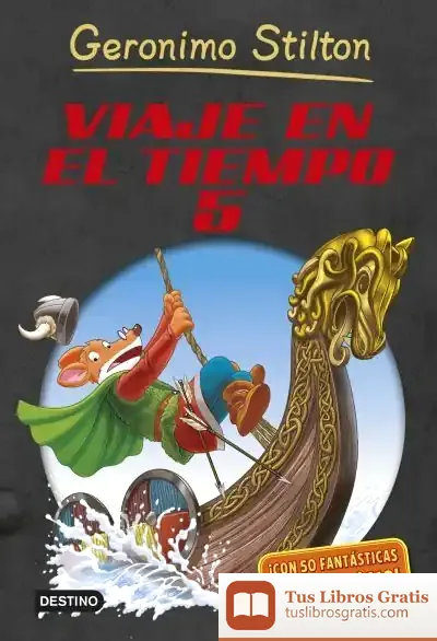Descargar Viaje En El Tiempo 5 de Geronimo Stilton