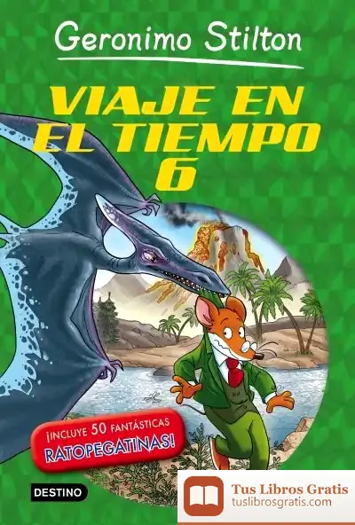 Descargar Viaje En El Tiempo 6 de Geronimo Stilton