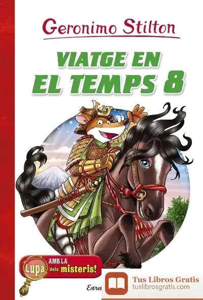 Descargar Viatge En El Temps 8 de Geronimo Stilton