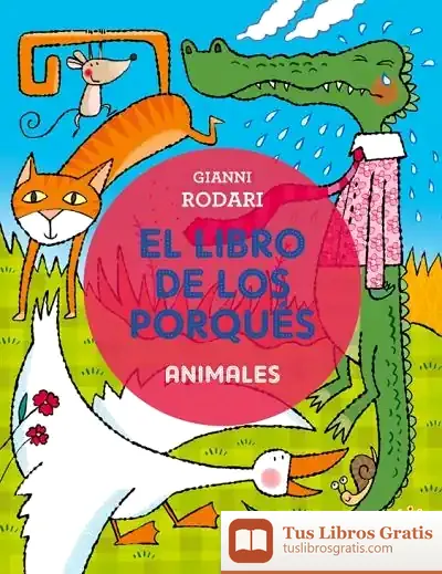 Descargar El Libro De Los Porqués. Animales