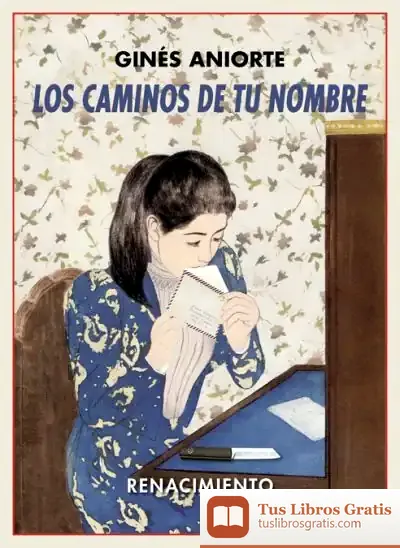 Descargar Los Caminos De Tu Nombre de Ginés Aniorte