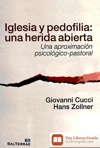 Descargar Iglesia Y Pedofilia: Una Herida Abierta
